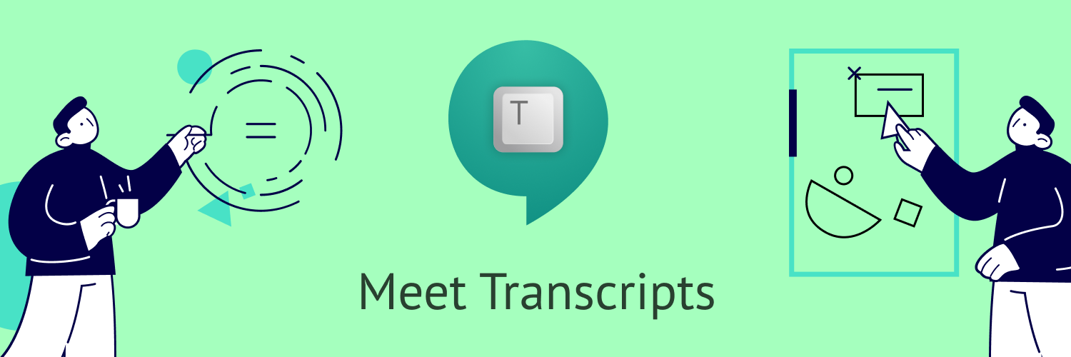 Google Meet Transcripts header